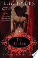 The bitten : a vampire huntress legend /