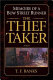 The thief-taker : memoirs of a Bow Street runner /