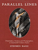 Parallel lines : printmakers, painters and photographers in nineteenth-century France /