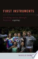 First instruments : teaching music through harmony signing /