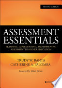 Assessment essentials : planning, implementing, and improving assessment in higher education /