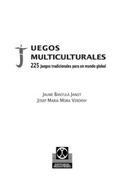 Juegos multiculturales : 225 juegos tradicionales para un mundo global /