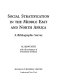 Social stratification in the Middle East and North Africa : a bibliographic survey /