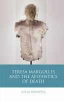 Teresa Margolles and the aesthetics of death /