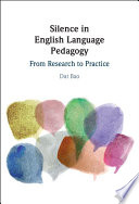 Silence in English language pedagogy : from research to practice /