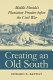 Creating an Old South : middle Florida's plantation frontier before the Civil War /