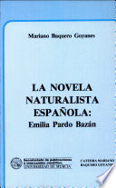 La novela naturalista española : Emilia Pardo Bazán /