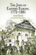The Jews of Eastern Europe, 1772-1881 /