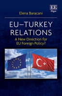 EU-Turkey relations : a new direction for EU foreign policy /