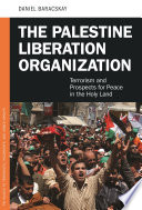 The Palestine Liberation Organization : terrorism and prospects for peace in the Holy Land /