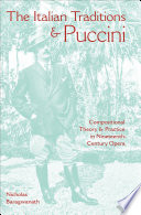 The Italian traditions & Puccini : compositional theory and practice in nineteenth-century opera /