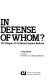 In defense of whom? : A critique of criminal justice reform /