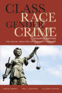 Class, race, gender, and crime : the social realities of justice in America /