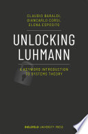 Unlocking Luhmann : A Keyword Introduction to Systems Theory /