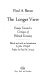 The longer view ; essays toward a critique of political economy /