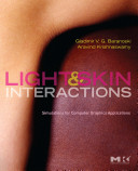 Light and skin interactions : simulations for computer graphics applications /