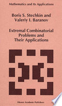 Extremal combinatorial problems and their applications /
