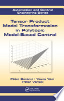 Tensor product model transformation in polytopic model-based control /