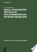 Small parameter method in multidimensional inverse problems /