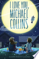 I love you, Michael Collins /