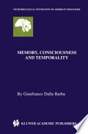 Memory, Consciousness and Temporality /