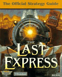 The last express : the official strategy guide /