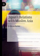 Japans`s relations with Muslim Asia /