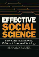 Effective social science : eight cases in economics, political science, and sociology /