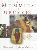 The mummies of Ürümchi /