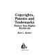 Copyrights, patents, and trademarks : protect your rights worldwide /