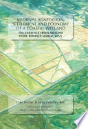 Medieval adaptation, settlement and economy of a coastal wetland : the evidence from around Lydd, Romney Marsh, Kent /