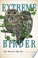 Extreme birder : one woman's big year /