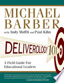 Deliverology 101 : a field guide for educational leaders /