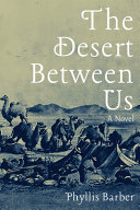 The desert between us /