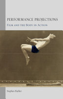 Performance projections : film and the body in action /