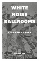 White noise ballrooms /