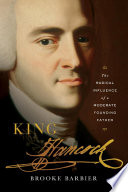 King Hancock : the radical influence of a moderate founding father /