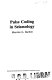 Pulse coding in seismology /