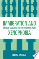 Immigration and xenophobia : Portuguese immigrants in early 19th century Rio de Janeiro /