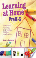 Learning at home, preK-3 : homework activities that engage children and families /