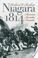 Niagara 1814 : America invades Canada /