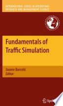Fundamentals of Traffic Simulation /