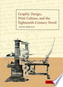 Graphic design, print culture, and the eighteenth-century novel /