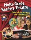 Multi-grade readers theatre : picture book authors and illustrators /