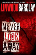 Never look away : a thriller /