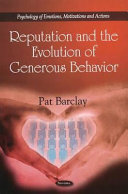 Reputation and the evolution of generous behavior /