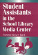 Student assistants in the school library media center /