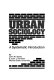 Urban sociology : a systematic introduction /