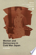 Women and democracy in cold war Japan /