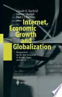 Internet, Economic Growth and Globalization : Perspectives on the New Economy in Europe, Japan and the USA /